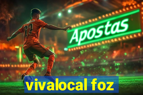 vivalocal foz